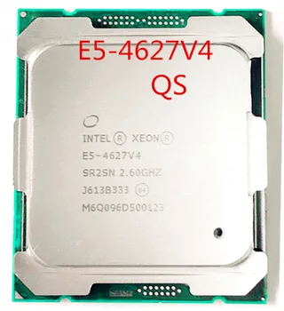 E5-4627V4 originalna verzija Intel Xeon QS E5 4627V4 2.60 GHZ 10-Core 25MB SmartCache E5 4627 V4 LGA2011-3
